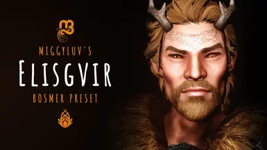 Miggyluv's Presets - Elisgvir (Bosmer)