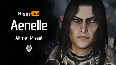 Miggyluv's Presets - Aenelle (Altmer)