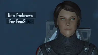 New Eyebrows For FemShep