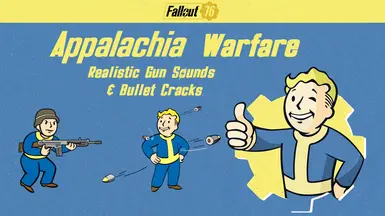 Appalachia Warfare - Realistic Gun Sounds Explosions and Bullet Cracks