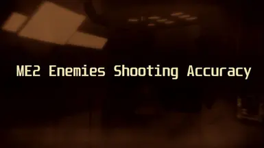 ME2 Enemies shooting accuracy