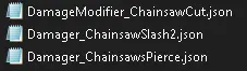 Chainsaw damagers (Needed For my Chainsaw Mods)