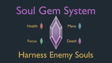 (U12) Soul Gem System - Harness Enemy Souls