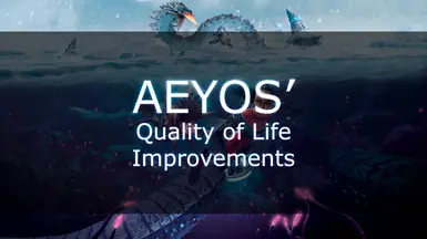 Aeyos' Quality of Life Improvements