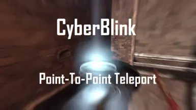 CyberBlink - Point To Point Teleport Keybind - CET