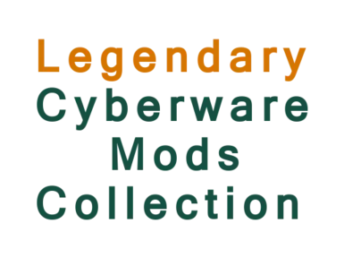 Legendary Cyberware Mods Collection