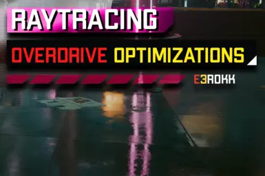 Raytracing Overdrive Path tracing Optimizations (2.0 compatible)