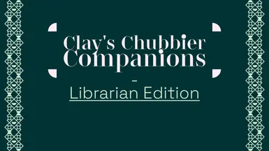 Clay's Chubbier Companions - Librarian Edition