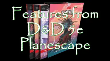 Features from DnD 5E Planescape