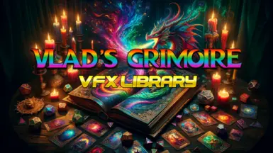 Vlad's Grimoire - Spell VFX Library (Patch 7 Ready)