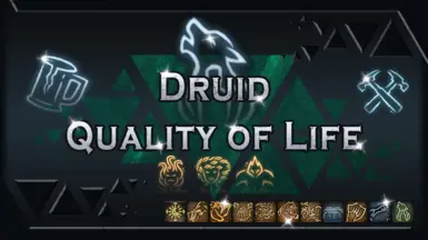 Druid Quality of Life