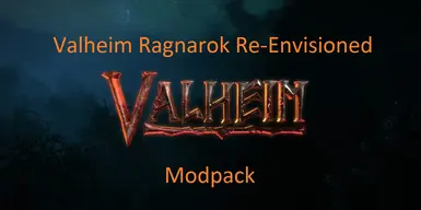 Valheim Ragnarok Re-Envisioned modpack