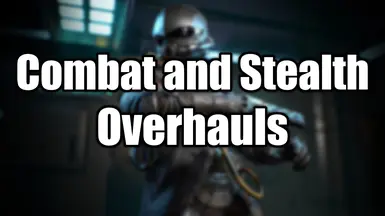 Combat and Stealth AI Overhauls