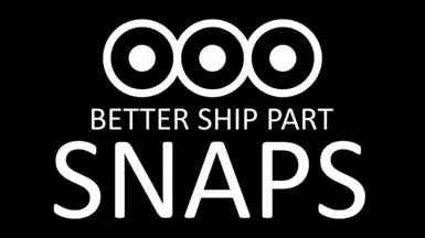 Better Ship Part Snaps