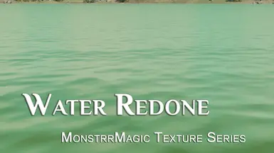 Water Redone - MonstrrMagic Texture Series