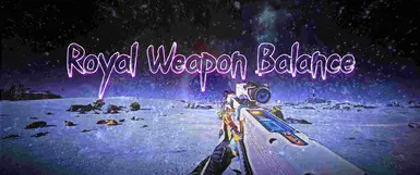 Royal Weapon Balance Fixes - Iron and Reflex Sight Improvements