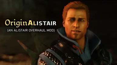 OriginAlistair (An Alistair Overhaul Mod)