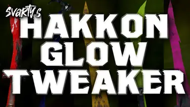 Svarty's Hakkon Glow Tweaker