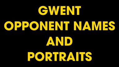 Gwent Opponent Names And Portraits