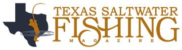 Texas Saltwater Fishing Magazine