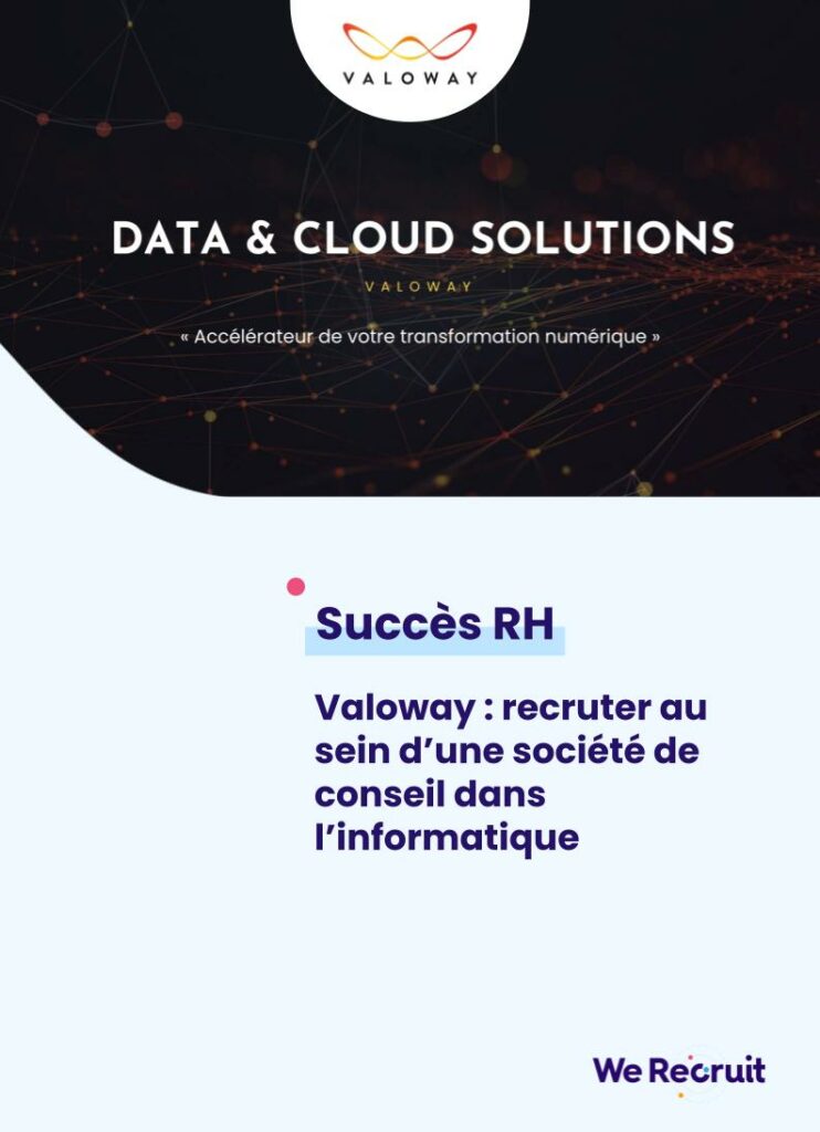 Comment Valoway optimise ses recrutements avec We Recruit