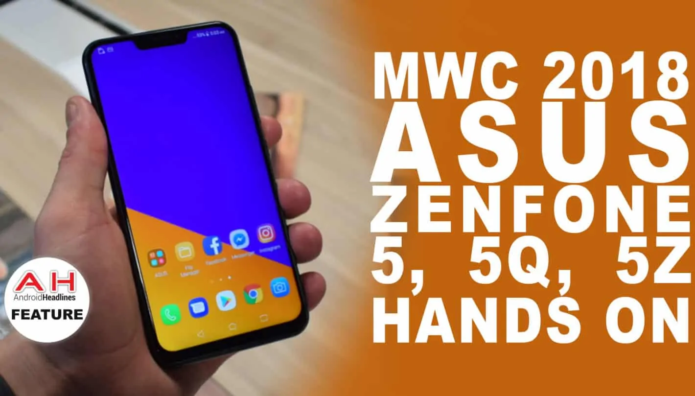 Featured image for Video: ASUS ZenFone 5, 5Q and 5Z Hands On – MWC 2018