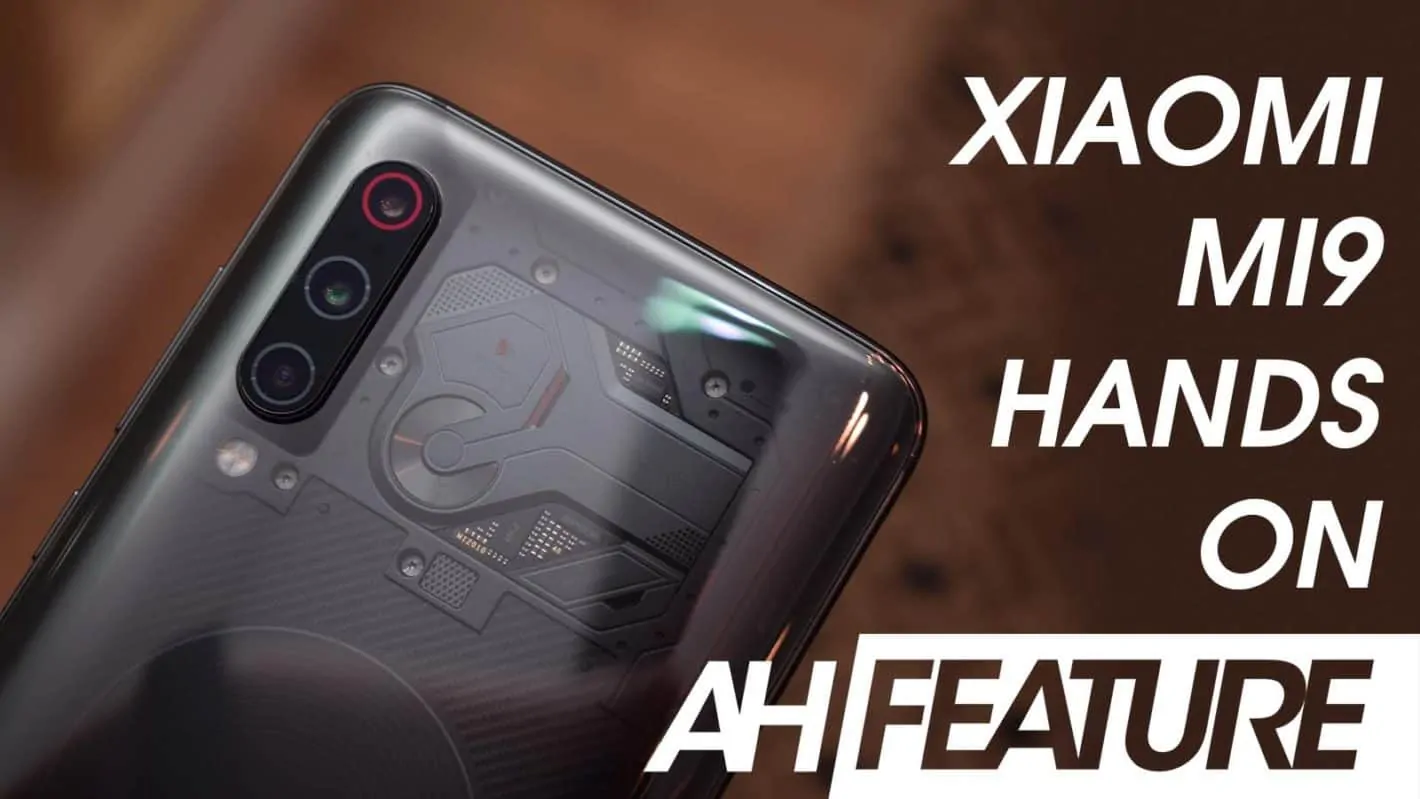 Featured image for Video: Xiaomi Mi 9 Hands On – Triple Camera Power