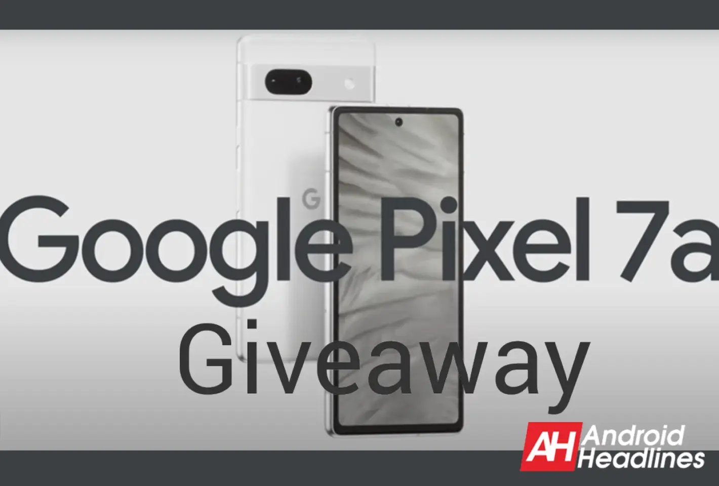 Featured image for Winner Announced: Enter to Win a Google Pixel 7a with Android Headlines – US Giveaway