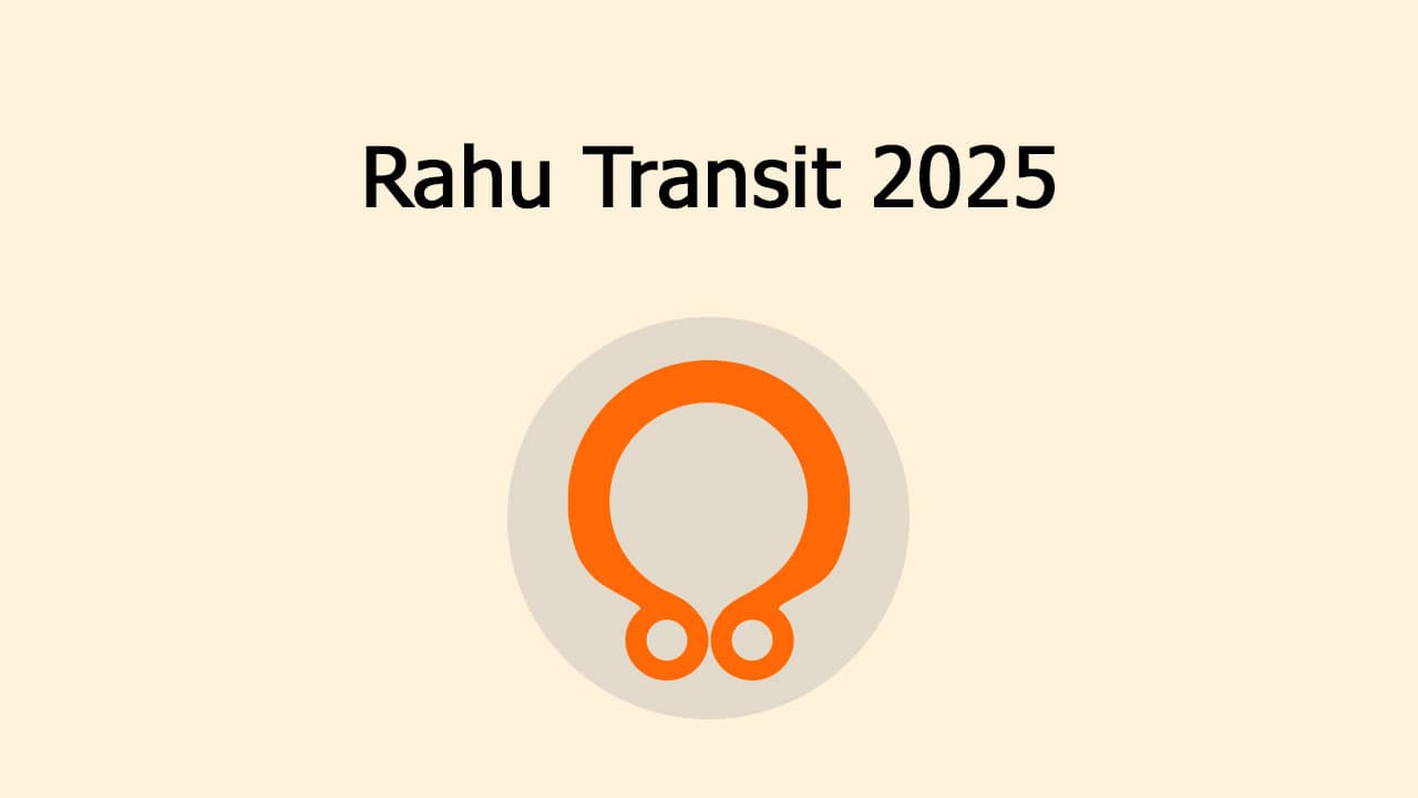 Rahu Transit 2025