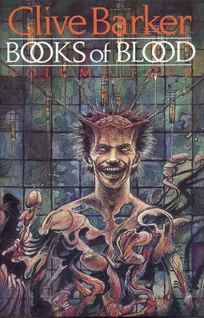 Clive Barker - Books Of Blood 4, Wiedenfeld & Nicolson, 1985