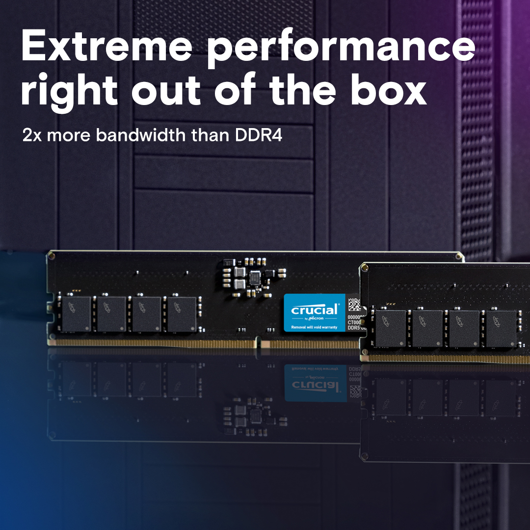 Crucial DDR5 - Not just faster. Better.