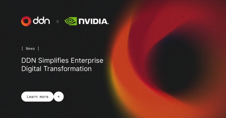 DDN Simplifies Enterprise Digital Transformation with New NVIDIA DGX BasePOD and DGX SuperPOD Reference Architectures