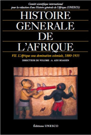 Histoire générale de l'Afrique, VII: l'Afrique sous domination coloniale, 1880-1935