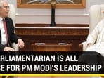 UK PARLIAMENTARIAN IS ALL PRAISE FOR PM MODI'S LEADERSHIP