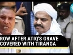 'Atiq Ahmed a martyr': Cong leader sparks fury; Detained for laying Tricolour on gangster's grave