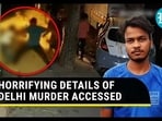 HORRIFYING DETAILS OF DELHI MURDER ACCESSED