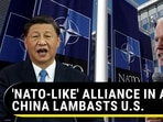'NATO-LIKE' ALLIANCE IN ASIA? CHINA LAMBASTS U.S.