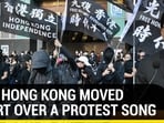 WHY HONG KONG MOVED COURT OVER A PROTEST SONG