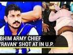 BHIM ARMY CHIEF 'RAVAN' SHOT AT IN U.P.