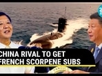 CHINA RIVAL TO GET FRENCH SCORPENE SUBS
