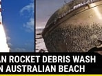 INDIAN ROCKET DEBRIS WASH UP ON AUSTRALIAN BEACH