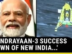PM Modi On Chandrayaan 3 Success 