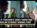 U.P TEACHER'S VIDEO TARGETING MUSLIM STUDENT SPARKS FURY