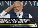 “I SALUTE YOU…”: PM MODI’S EMOTIONAL ISRO ADDRESS