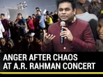 ANGER AFTER CHAOS AT A.R. RAHMAN CONCERT