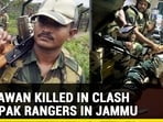 BSF JAWAN KILLED IN CLASH WITH PAK RANGERS IN JAMMU
