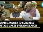 SHAH'S ANSWER TO CONGRESS ATTACK MAKES EVERYONE LAUGH