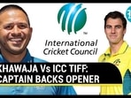 KHAWAJA Vs ICC TIFF: CAPTAIN BACKS OPENER