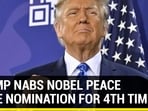 TRUMP NABS NOBEL PEACE PRIZE NOMINATION FOR 4TH TIME