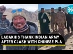 LADAKHIS THANK INDIAN ARMY AFTER CLASH WITH CHINESE PLA